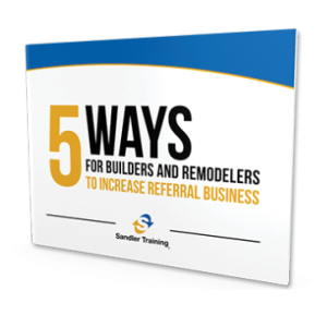 5 Ways For Builders and Remodelers To Increase Referral Business